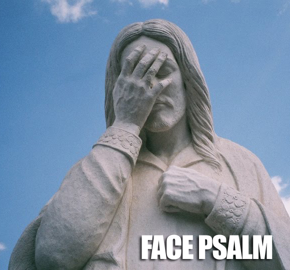 jesus-statue-face-palm-psalm-1303834043K.jpg
