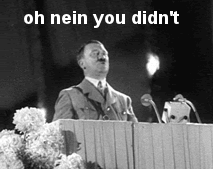 adolf-hitler-oh-nein-you-didnt-oh-no-you-didnt-germany-ghetto-1359416617n.gif